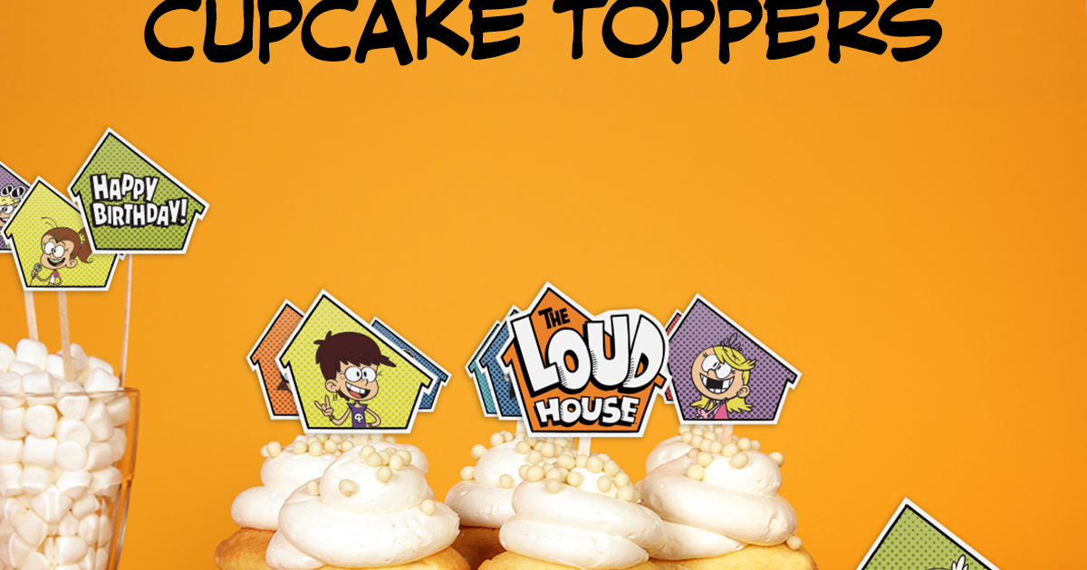 Loud House Cupcake Toppers | Nickelodeon Parents