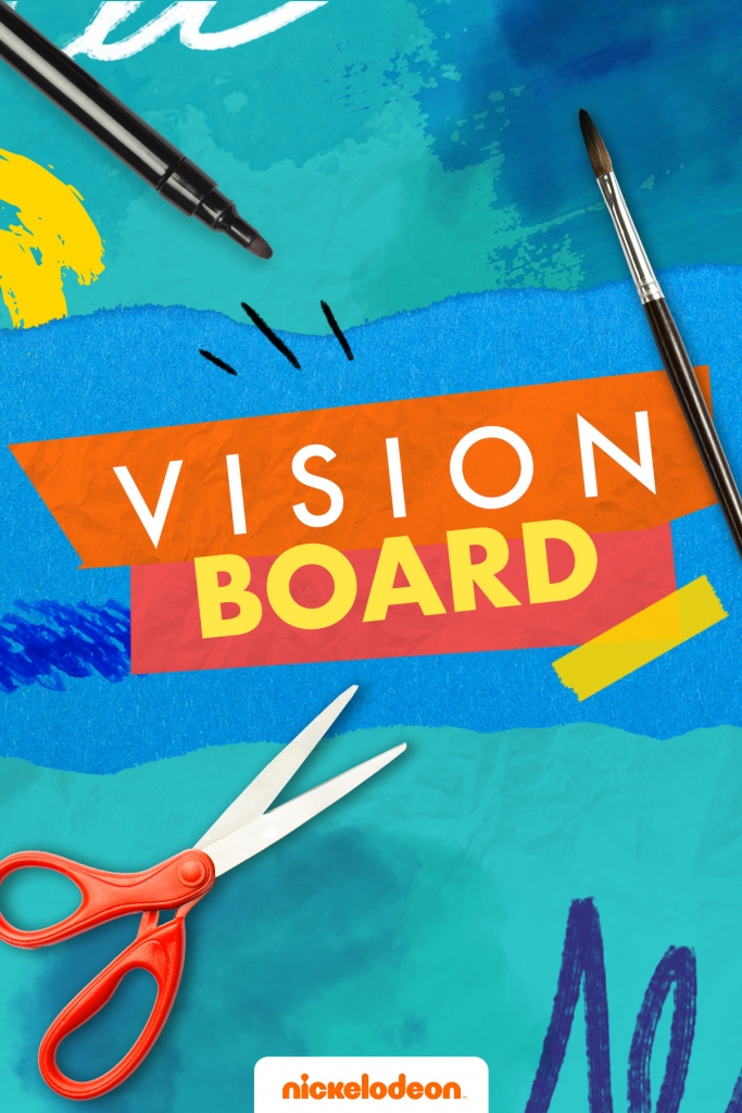 Make Your Own Vision Board | Nickelodeon Parents