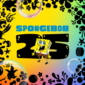 ACT LIKE A SPONGE! Celebrate SpongeBob’s 25th Anniversary